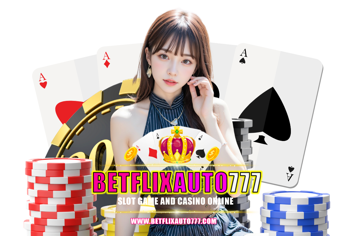 betflixauto777 สล็อต