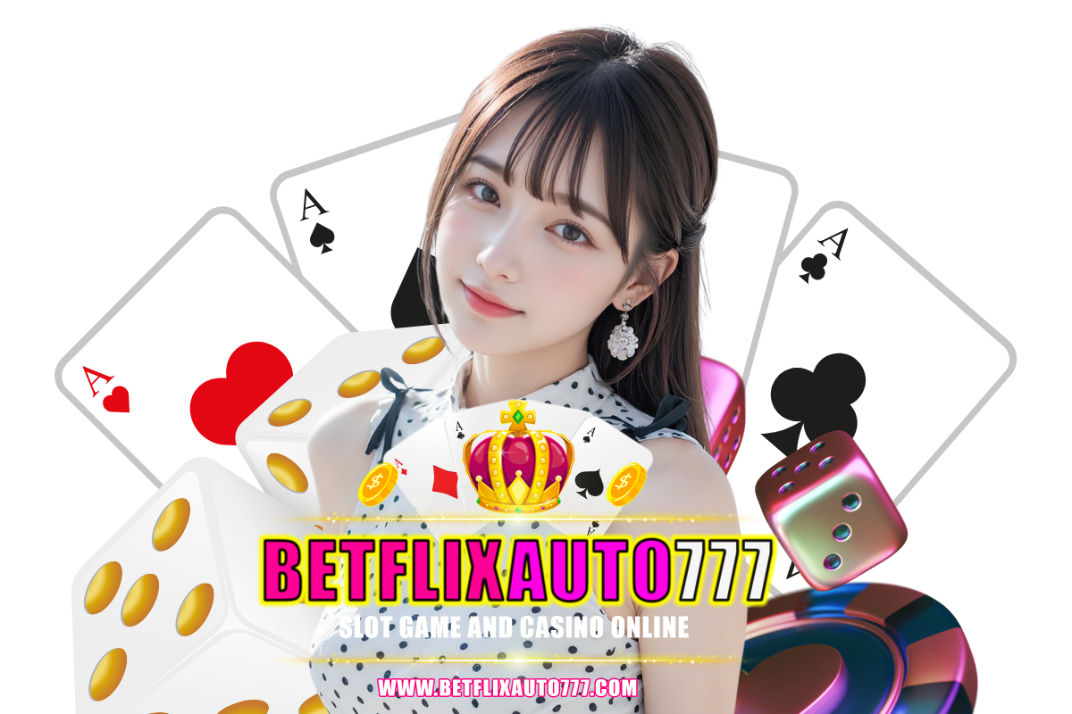betflixauto777 เว็บตรง